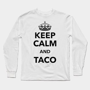 Keep Calm and TACO Long Sleeve T-Shirt